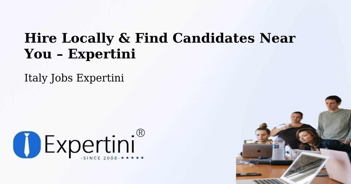 Hire Locally in Buggerru – Find Qualified Candidates Near You - Buggerru, Italy Jobs Expertini