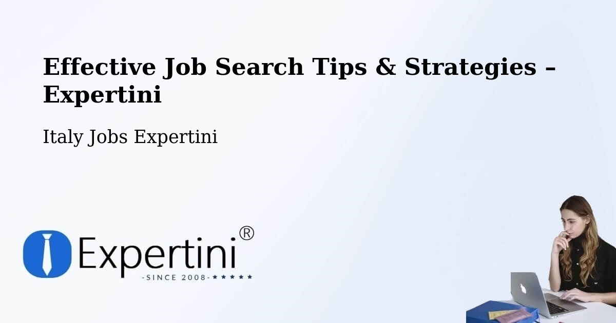 Job Search Tips & Strategies for Job Seekers – Buggerru - Buggerru, Italy Jobs Expertini
